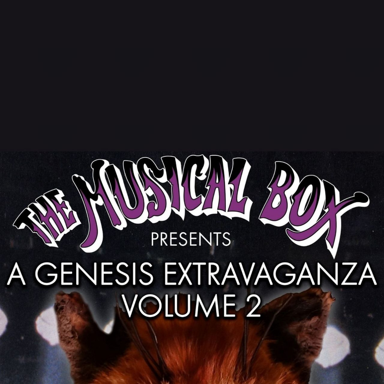 The Musical Box, A Genesis Extravaganza Vol. 2